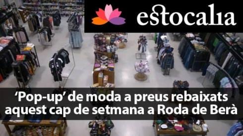 Estocalia : Pop up outlet de 3 días en Roda de Barà