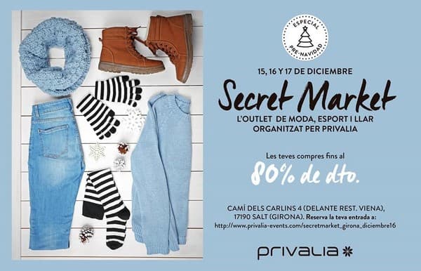 Secret Market Privalia Girona - Diciembre 2016